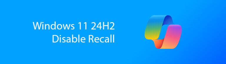 How to Disable the Windows 11 24H2 Recall feature now